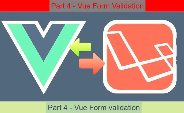 vuelaravel part4 form validation
