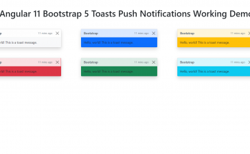 Angular 11 Bootstrap 5 Toasts Push Notifications Working Demo