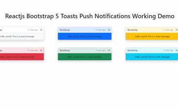 Reactjs Bootstrap 5 Toasts Push Notifications Working Demo