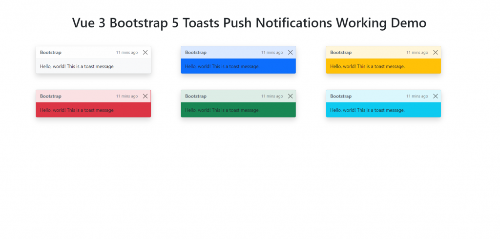 Vue 3 Bootstrap 5 Toasts Push Notifications Working Demo