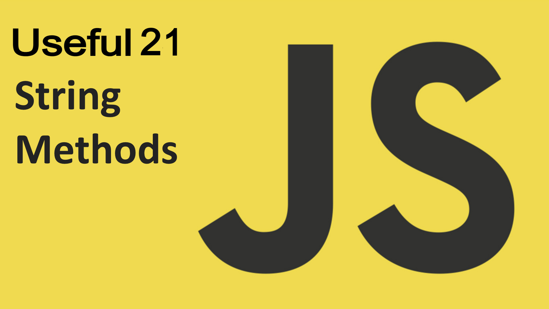 JavaScript 21 String Methods Cheat Sheet 2021