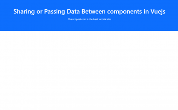 Sharing or Passing Data Between components in Vuejs Vue 3