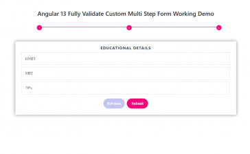 Angular 13 Fully Validate Custom Multi Step Form Working Demo