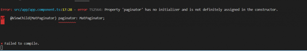 Property 'paginator' has no initializer and is not definitely assigned in the constructor