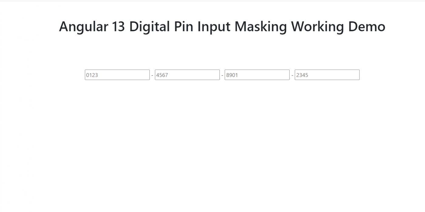 Angular 13 Digital Pin Input Masking Working Demo