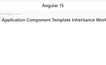Angular 15 Application Component Template Inheritance Working Example