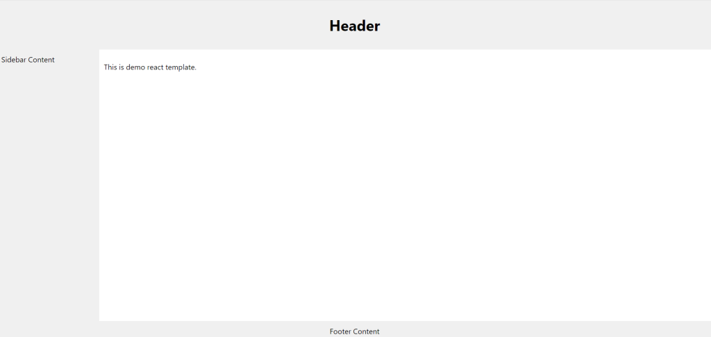 Create a simple ReactJS template with a header, footer, and sidebar