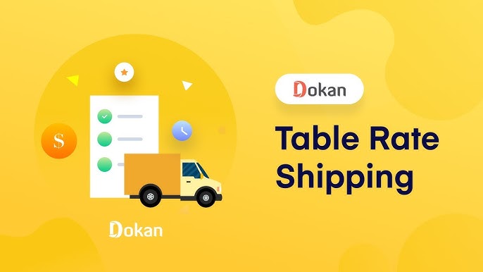 Step-by-Step Guide Setting Up Table Rate Shipping in WooCommerce Dokan